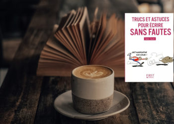 Trucs et astuces pour écrire sans fautes