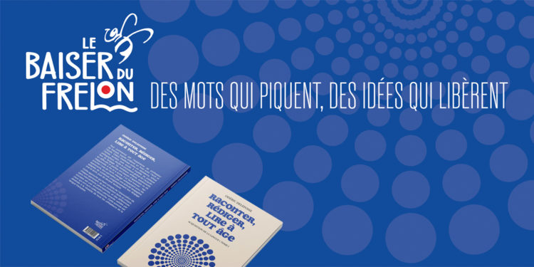 Le Baiser du Frelon : pour changer notre regard sur la langue